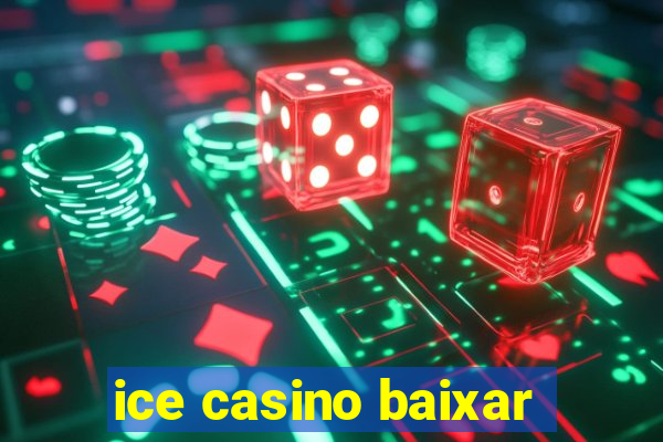 ice casino baixar